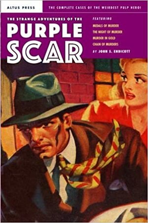 The Strange Adventures Of The Purple Scar by John S. Endicott