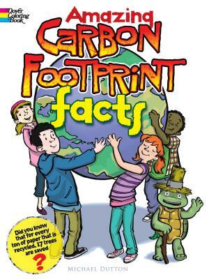 Amazing Carbon Footprint Facts by Michael Dutton