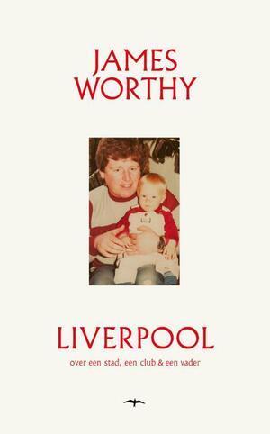Liverpool by James Worthy