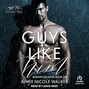 Guys Like Him by Aimee Nicole Walker