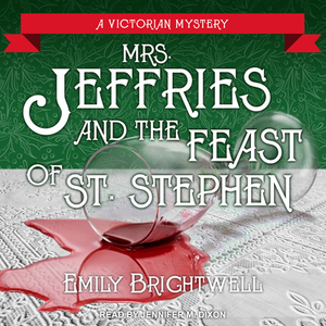 Mrs. Jeffries and the Feast of St. Stephen by Emily Brightwell