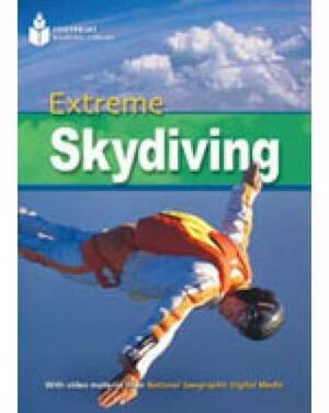 Extreme Skydiving (Book with Multi-Rom): Footprint Reading Library 2200 by National Geographic, Rob Waring