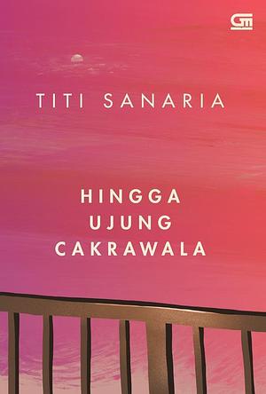 Hingga Ujung Cakrawala by Titi Sanaria, Titi Sanaria