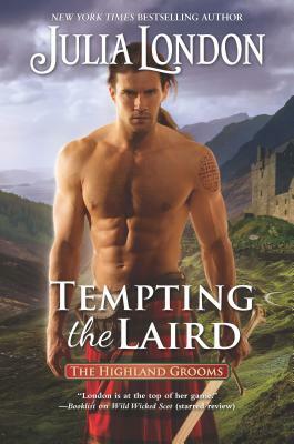 Tempting the Laird by Julia London