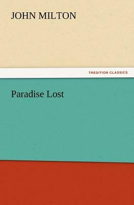 Paradise Lost by John Milton