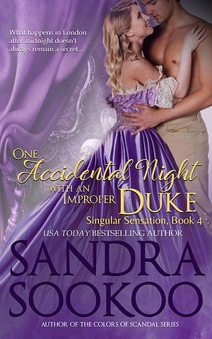 One Accidental Night with an Improper Duke by Sandra Sookoo, Sandra Sookoo
