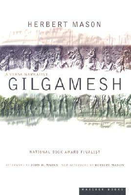 Gilgamesh: A Verse Narrative by Herbert Mason