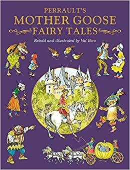 Charles Perrault's Mother Goose Fairy Tales by Charles Perrault