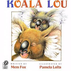 Koala Lou by Mem Fox