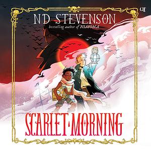 Scarlet Morning by ND Stevenson