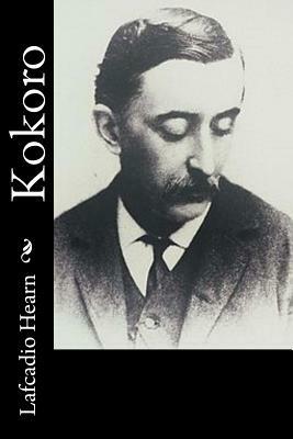 Kokoro by Lafcadio Hearn