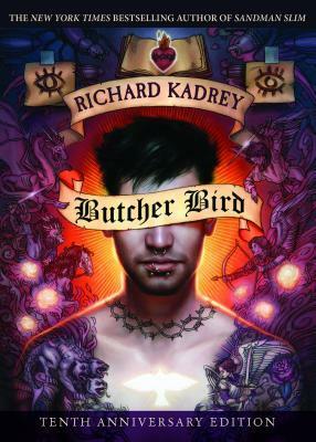 Butcher Bird: A Novel of the Dominion by Richard Kadrey