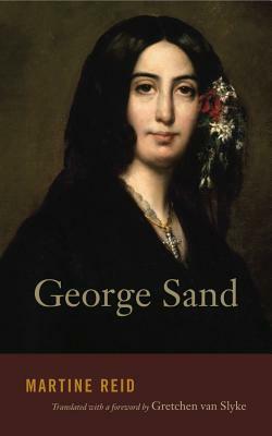 George Sand by Martine Reid
