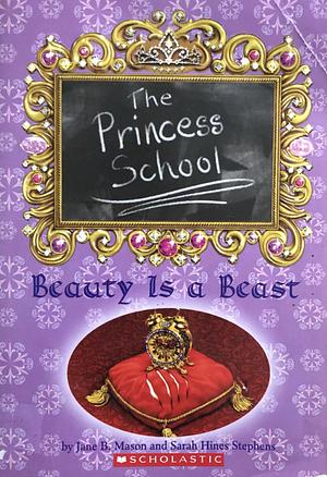 Beauty Is a Beast by Jane B. Mason