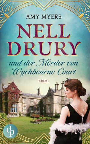 Nell Drury und der M�rder von Wychbourne Court by Amy Myers, Evelyn Schneider