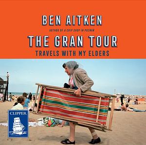 The Gran Tour by Ben Aitken
