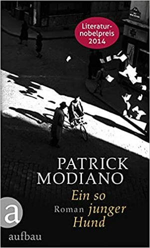 Ein so junger Hund by Patrick Modiano