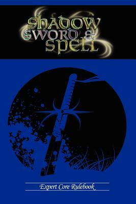 Shadow, Sword & Spell: Expert by Richard Iorio