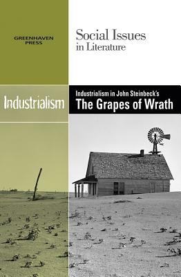 Industrialism in John Steinbeck's the Grapes of Wrath by 