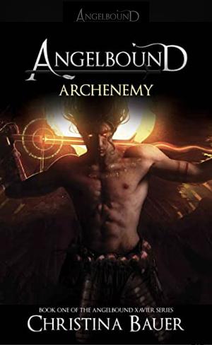 Angelbound: Archenemy  by Christina Bauer