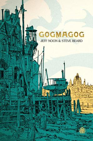 Gogmagog: The First Chronicle of Ludwich by Jeff Noon