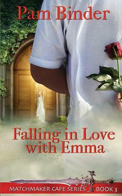 Falling in Love with Emma by Pam Binder