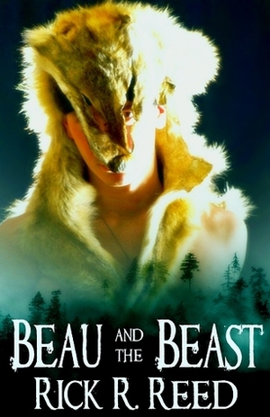 Beau and the Beast by Rick R. Reed