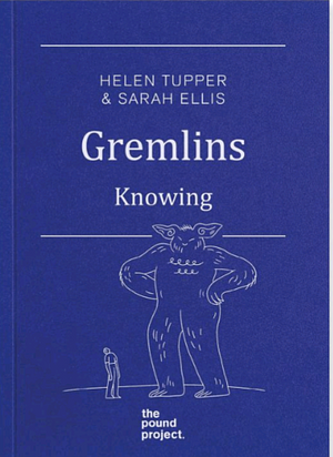 Gremlins: Knowing by Sarah Ellis, Helen Tupper