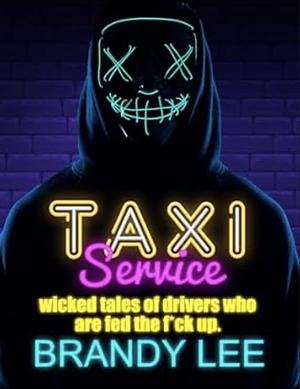 Taxi Service by Brandy Lee