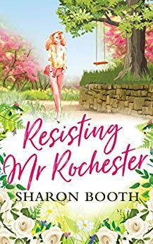 Resisting Mr Rochester by Sharon Booth