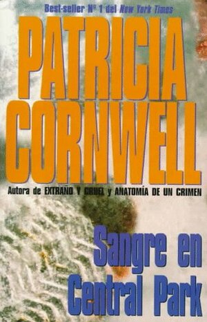 Sangre En Central Park by Patricia Cornwell