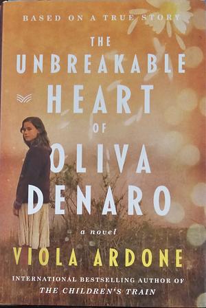 The Unbreakable Heart of Oliva Denaro: A Novel by Viola Ardone, Clarissa Botsford