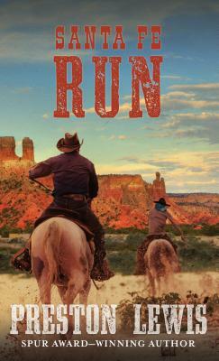 Santa Fe Run by Preston Lewis