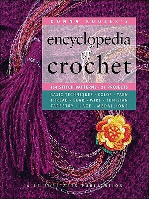 Donna Kooler's Encyclopedia of Crochet by Donna Kooler