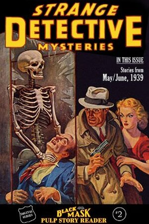 Black Mask Pulp Story Reader #2 (The Black Mask Pulp Story Reader) by Mary L. Moore, Keith Alan Deutsch, Keith B. Shaw