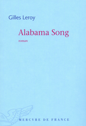 Alabama Song by Gilles Leroy