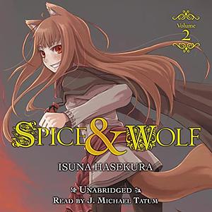 Spice and Wolf, Vol. 2 (light novel) by Isuna Hasekura