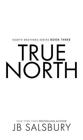 True North by J.B. Salsbury