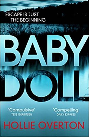 Baby Doll by Hollie Overton