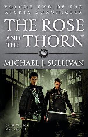 The Rose and the Thorn: Book 2 of The Riyria Chronicles by Michael J Sullivan (17-Sep-2013) Paperback by Michael J. Sullivan, Michael J. Sullivan