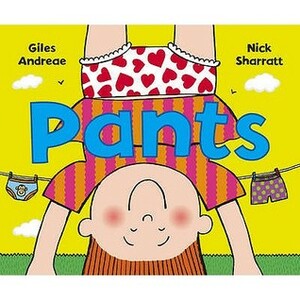 Pants by Giles Andreae, Nick Sharratt