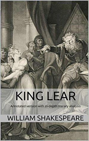 King Lear: Annotated version of King Lear with in-depth literary analysis by S. Skogen International, William Shakespeare