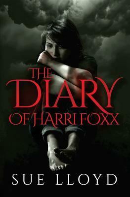 The Diary Of Harri Foxx by Sue Lloyd