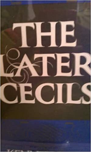 The Later Cecils by Kenneth Rose