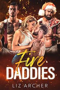 Fire daddies by Liz Archer