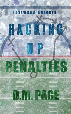 Racking Up Penalties by D.M. Page
