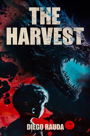 The Harvest by Diego Rauda