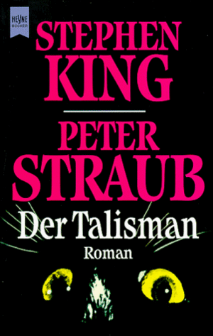 Der Talisman by Peter Straub, Christel Wiemken, Stephen King