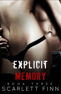 Explicit Memory by Scarlett Finn
