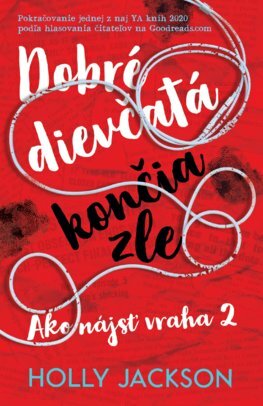 Dobré dievčatá končia zle by Holly Jackson